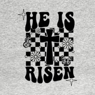 He Is Risen T-Shirt